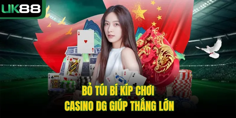 DG Casino Tại UK88 – Sảnh Casino Trực Tuyến Đẳng Cấp Nhất