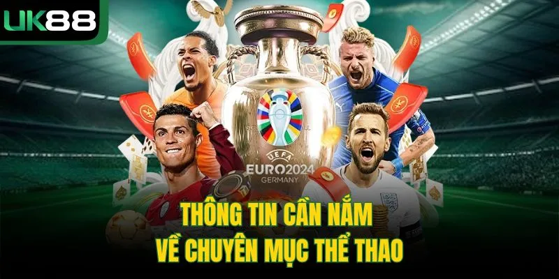 Thông tin cần nắm về chuyên mục thể thao 